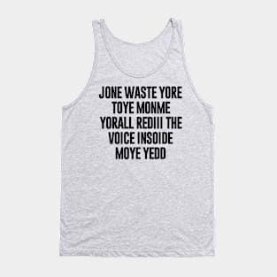 Jone Waste Yore Toye Monme Yorall Redii Tank Top